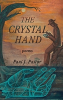 The Crystal Hand 1951319583 Book Cover