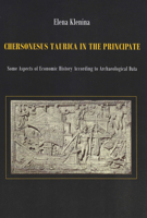 Chersonesus Taurica in the Principate : Some Aspects of Economic History According to Archeological Data 8365663953 Book Cover