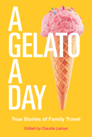 A Gelato A Day 1771836180 Book Cover
