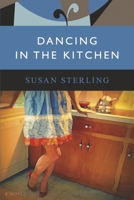 Dancing in the Kitchen 1735027375 Book Cover