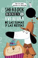 Sherlock Bones y la aventura de las sumas y restas (Picarona) 8491453237 Book Cover