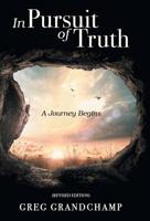 In Pursuit of Truth: A Journey Begins 1973663473 Book Cover