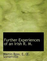 Further Experiences of an Irish R. M 1113731656 Book Cover