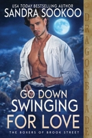 Go Down Swinging for Love: A Regency Historical Romance (The Boxers of Brook Street) 1967169314 Book Cover