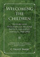 Welcoming the Children 1453562907 Book Cover
