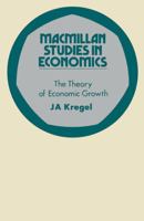 Theory of Economic Growth (Study in Economics) 0333132572 Book Cover