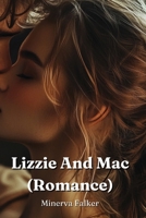 Lizzie And Mac (Romance) B0DQDYMLXD Book Cover