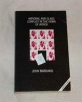 National and Class Conflict in the Horn of Africa (African Studies) 0862329612 Book Cover