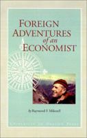 Foreign Adventures  of an Economist 0970213409 Book Cover