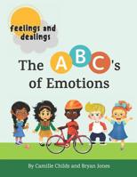 Feelings and Dealings: The ABC's of Emotions: An SEL Storybook to Build Emotional Intelligence, Social Skills, and Empathy 0578514826 Book Cover