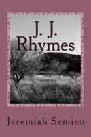 J. J. Rhymes: The Collection 147827140X Book Cover