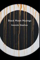 Black Moon Musings 1075269253 Book Cover