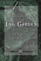 Ink Garden: 10 days on coincidences path B08M2LMDHH Book Cover