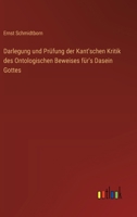 Darlegung und Prüfung der Kant'schen Kritik des Ontologischen Beweises für's Dasein Gottes (German Edition) 3368525565 Book Cover