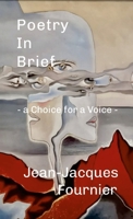 Poetry In Brief - a Choice for a Voice - 1326762486 Book Cover