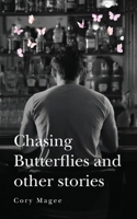 Chasing Butterflies and other stories B0F8FZMH54 Book Cover