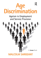 Age Discrimination: Ageism in Employment and Service Provision 0566089262 Book Cover