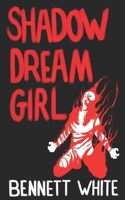 Shadow Dream Girl B0DC5CRBZJ Book Cover
