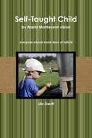 Self-Taught Child by Maria Montessori vision 1304598462 Book Cover
