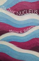 In the Nucleus 1545526516 Book Cover