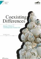 Coexisting Differences: Women Artists in Contemporary Korean Art (Contemporary Korean Arts Series #7) 1565913337 Book Cover