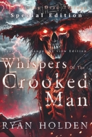 Whispers of the Crooked Man(Special Edition): Re-Written for a Change of View. - 3rd Person POV (THE LIVING DEAD TRILOGY) B0DS8YB6NG Book Cover