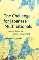 The Challenge for Japanese Multinationals: Strategic Issues for Global Management 1137307595 Book Cover