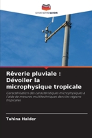 Rêverie pluviale: Dévoiler la microphysique tropicale (French Edition) 6207953894 Book Cover