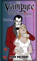 The Vampyre, Also Featuring: The Vampire; or, The Bride of the Isles 1965179460 Book Cover