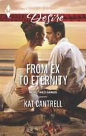 From Ex to Eternity 0373733828 Book Cover