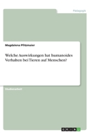 Welche Auswirkungen hat humanoides Verhalten bei Tieren auf Menschen? (German Edition) 3668910944 Book Cover