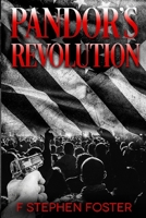 Pandor's Revolution: A Historical Novel, 2008–2010 B08B73YWYF Book Cover