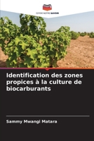 Identification des zones propices à la culture de biocarburants (French Edition) 6209055567 Book Cover