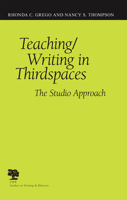 Teaching/Writing in Thirdspaces: The Studio Model (Studies in Writing and Rhetoric) 0809327724 Book Cover