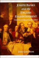 Joseph Banks and the English Enlightenment: Useful Knowledge and Polite Culture 0521542111 Book Cover