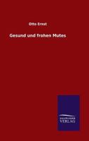 Gesund Und Frohen Mutes 3846027197 Book Cover