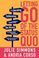 Letting Go of the Status Quo 193450968X Book Cover