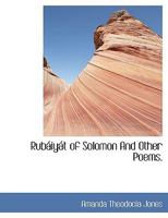 Rubáiyát of Solomon And Other Poems. 0530788381 Book Cover