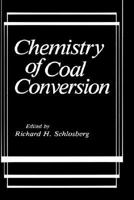 Chemistry of Coal Conversion 0306419742 Book Cover