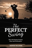 The Perfect Swing 0646896997 Book Cover