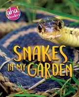 Snakes in My Garden 0999092480 Book Cover