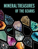 Mineral Treasures of the Ozarks 0764347152 Book Cover