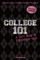 College 101: A Girl's Guide to Freshman Year 1618216260 Book Cover