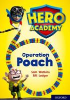 Hero Academy: Oxford Level 11, Lime Book Band: Operation Poach 0198416717 Book Cover