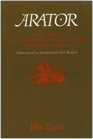 Arator: Being a Series of Agricultural Essays, Practical and Political 0913966266 Book Cover