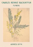 Charles Rennie Mackintosh: Flower Drawings Address Book 1841071285 Book Cover