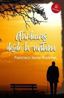 Atardeceres desde la ventana 1724154818 Book Cover