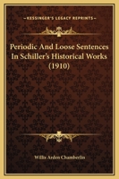Periodic And Loose Sentences In Schiller's Historical Works 1246171392 Book Cover