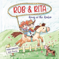 Rob and Rita Romp at the Rodeo 195419188X Book Cover