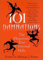 101 Damnations: The Humorists' Tour of Personal Hells 0312284802 Book Cover